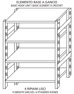 Scaffali inox a gancio IXP 4 ripiani lisci Elemento base Completi di ganci e  piedini plastica Bordi antitaglio Finitura lucida Modello SC418LBG